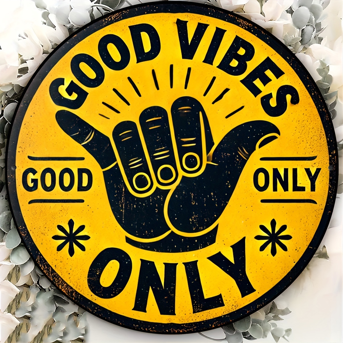 Good Vibes Only